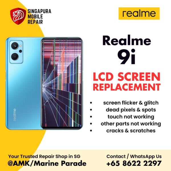 Realme 9i Broken LCD Display Screen Replacement Cost Singapore