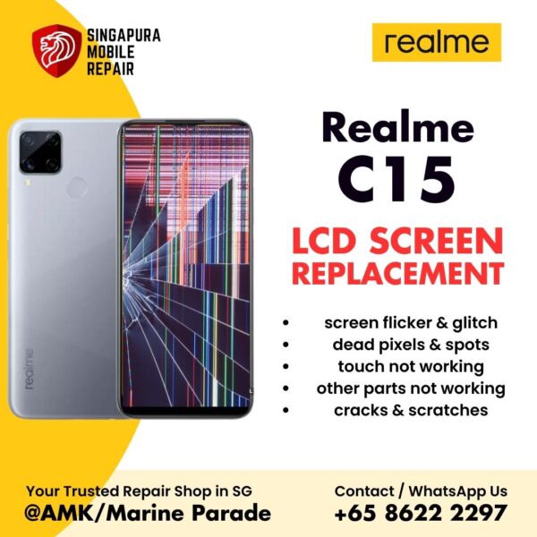 Realme C15 Broken LCD Display Screen Replacement Cost Singapore