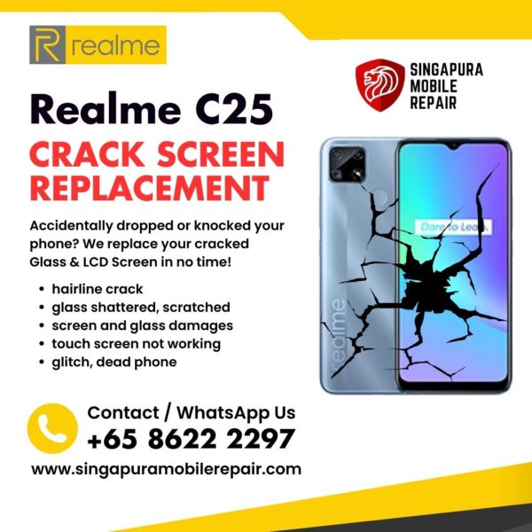 Realme C25 Cracked Front Screen Glass Replacement Cost Singapore