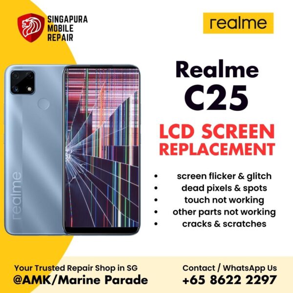 Realme C25 Broken LCD Display Screen Replacement Cost Singapore