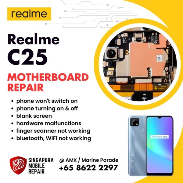 Realme C25 Can't On Data Recovery Motherboard / Logic Board (IC Chip Replacement / CPU Repair) Cost Singapore