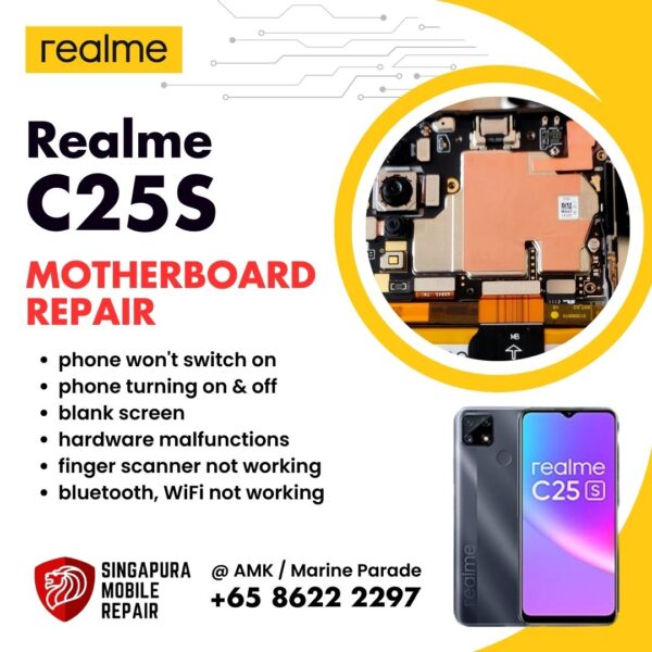 Realme C25S Can't On Data Recovery Motherboard / Logic Board (IC Chip Replacement / CPU Repair) Cost Singapore