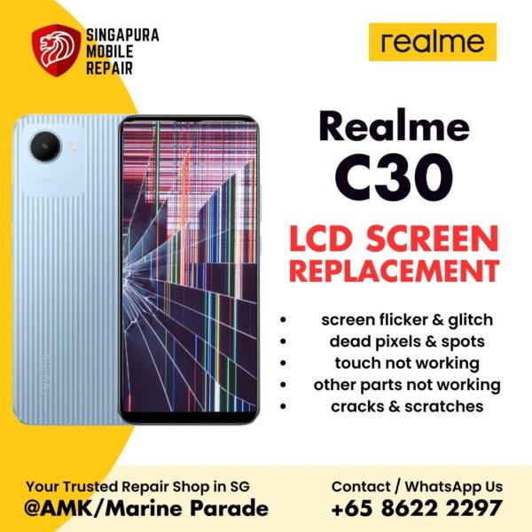 Realme C30 Broken LCD Display Screen Replacement Cost Singapore