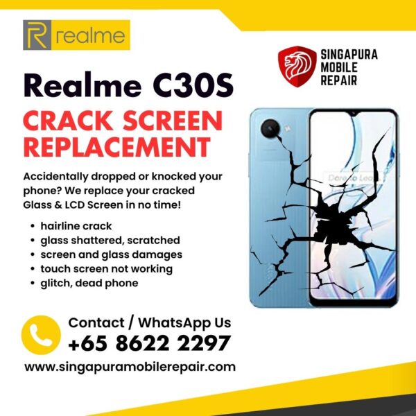 Realme C30S Cracked Front Screen Glass Replacement Cost Singapore