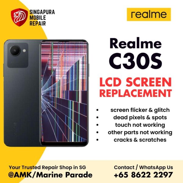 Realme C30s Broken LCD Display Screen Replacement Cost Singapore