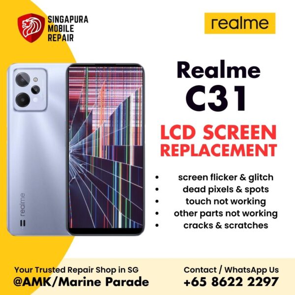 Realme C31 Broken LCD Display Screen Replacement Cost Singapore