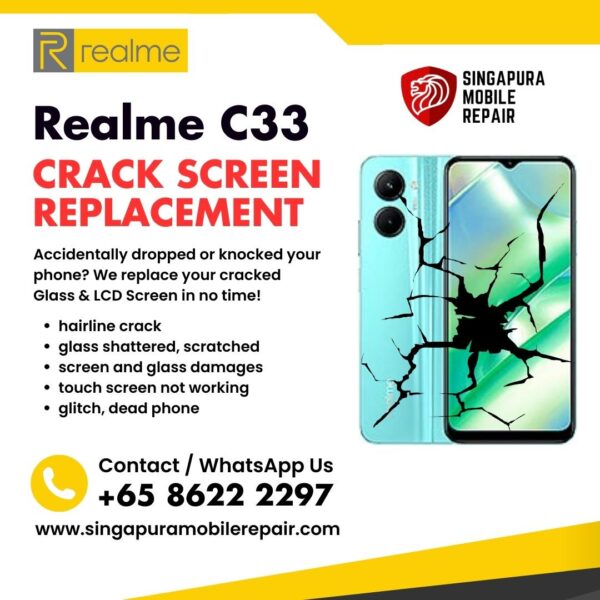 Realme C33 Cracked Front Screen Glass Replacement Cost Singapore