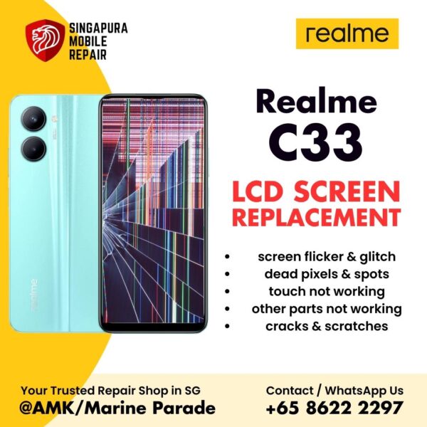 Realme C33 Broken LCD Display Screen Replacement Cost Singapore