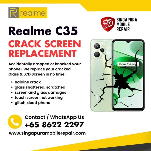 Realme C35 Cracked Front Screen Glass Replacement Cost Singapore