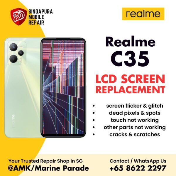 Realme C35 Broken LCD Display Screen Replacement Cost Singapore