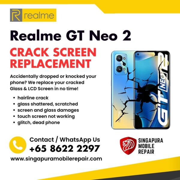 Realme GT Neo 2 Cracked Front Screen Glass Replacement Cost Singapore