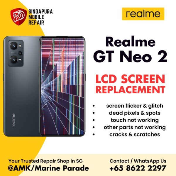 Realme GT Neo 2 Broken LCD Display Screen Replacement Cost Singapore