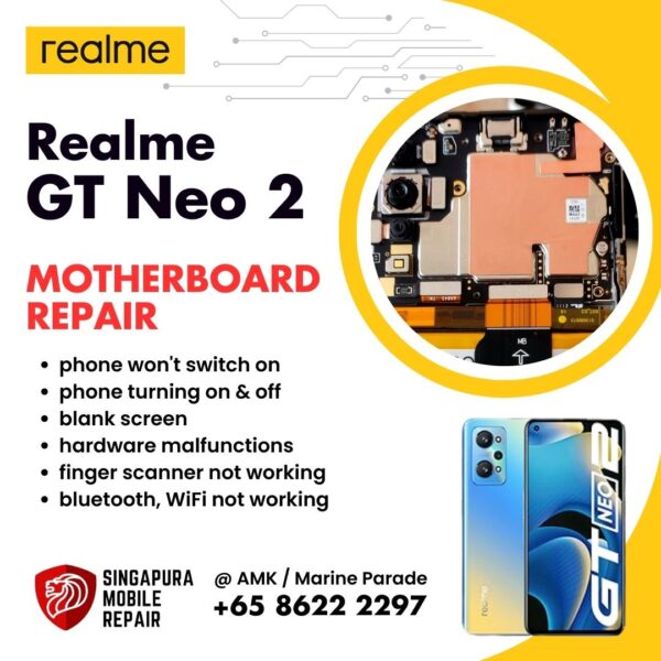 Realme GT Neo 2 Can't On Data Recovery Motherboard / Logic Board (IC Chip Replacement / CPU Repair) Cost Singapore