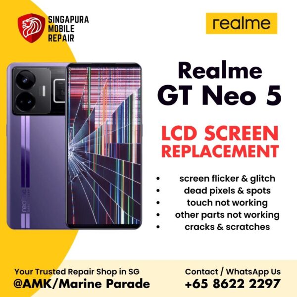 Realme GT Neo 5 Broken LCD Display Screen Replacement Cost Singapore