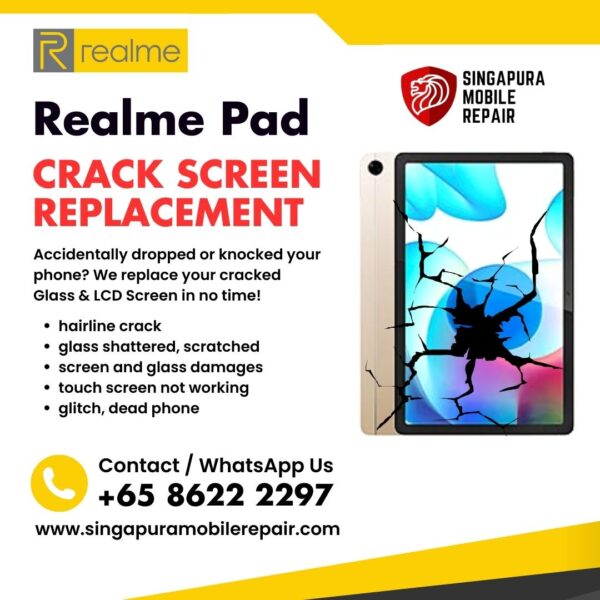 Realme Pad Cracked Front Screen Glass Replacement Cost Singapore