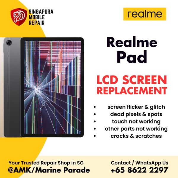 Realme Pad Broken LCD Display Screen Replacement Cost Singapore