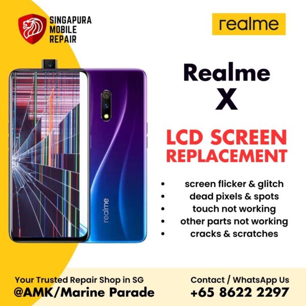 Realme X Broken LCD Display Screen Replacement Cost Singapore