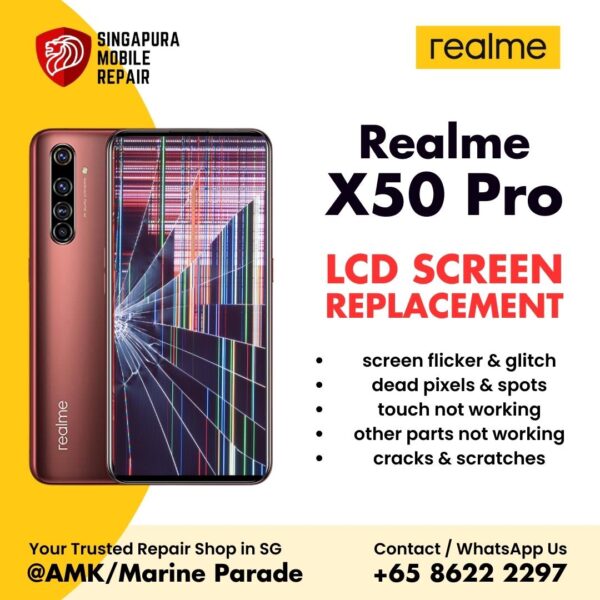 Realme X50 Pro Broken LCD Display Screen Replacement Cost Singapore