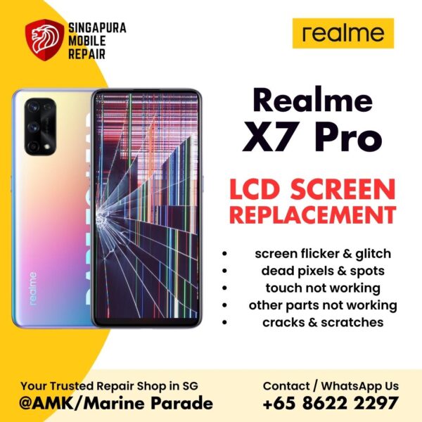 Realme X7 Pro Broken LCD Display Screen Replacement Cost Singapore