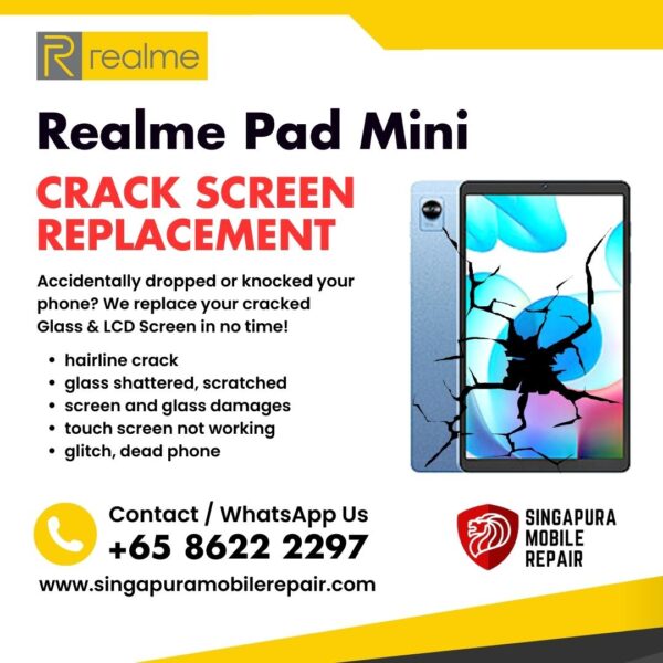 Realme Pad Mini Cracked Front Screen Glass Replacement Cost Singapore