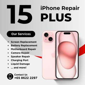 Cheapest iPhone 15 Plus Repair Service Shop Singapore-苹果手机维修中心