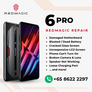 Best Trusted Red Magic 6 Pro Repair Service Shop Singapore-红魔手机维修中心