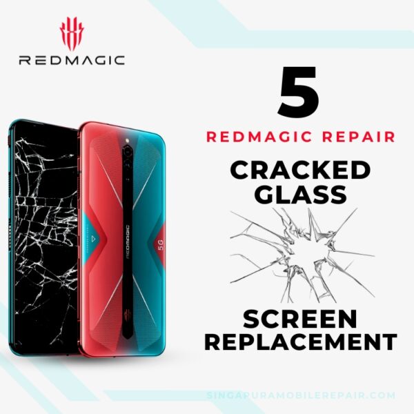 Red Magic 5 Cracked Glass Screen Replacement Cost Singapore