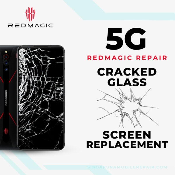 Red Magic 5G Cracked Glass Screen Replacement Cost Singapore