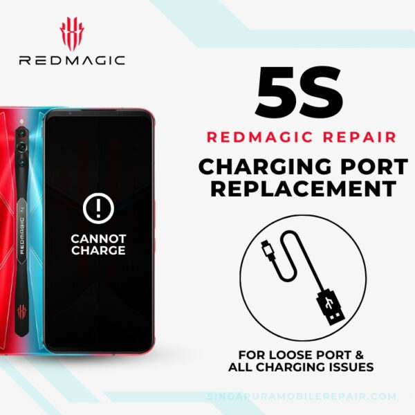 Red Magic 5S Charging Port Replacement Singapore Cost (Loose / Can't Charge)