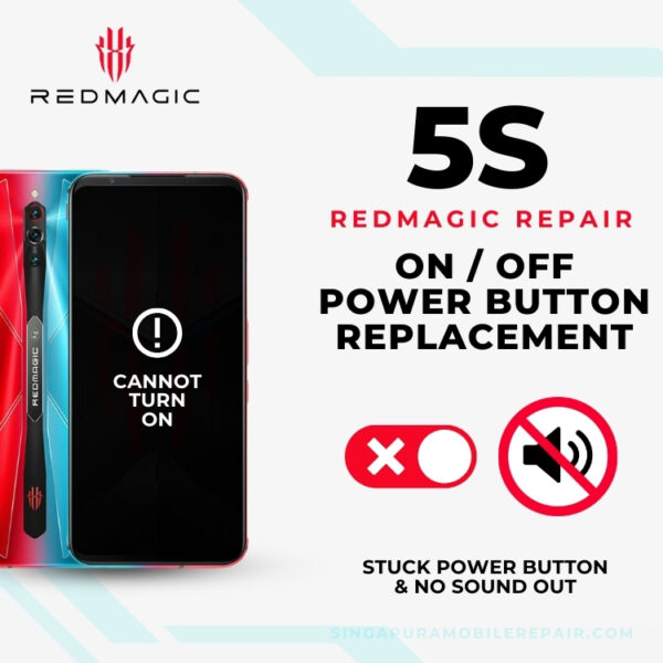 Cheapest Red Magic 5S On/Off Power Button Repair Singapore-红魔手机修理中心