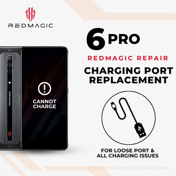 Cheapest Red Magic 6 Pro Charging Port Repair Singapore-红魔手机修理中心