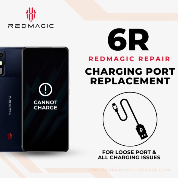 Red Magic 6R Charging Port Replacement Singapore Cost (Loose / Can't Charge)