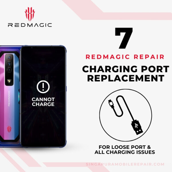 Red Magic 7 Charging Port Replacement Singapore Cost (Loose / Can't Charge)