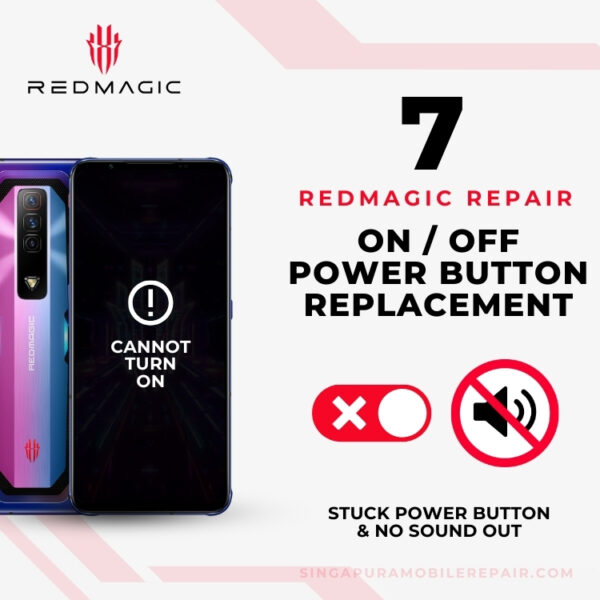 Cheapest Red Magic 7 On/Off Power Button Repair Singapore-红魔手机修理中心