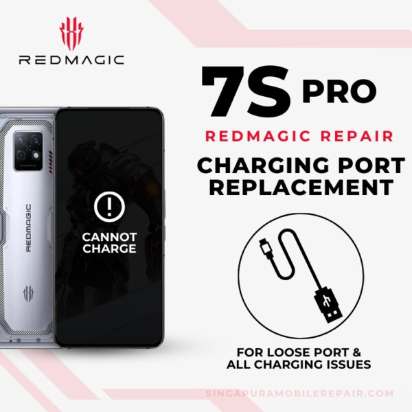 Red Magic 7S Pro Charging Port Replacement Singapore Cost (Loose / Can't Charge)