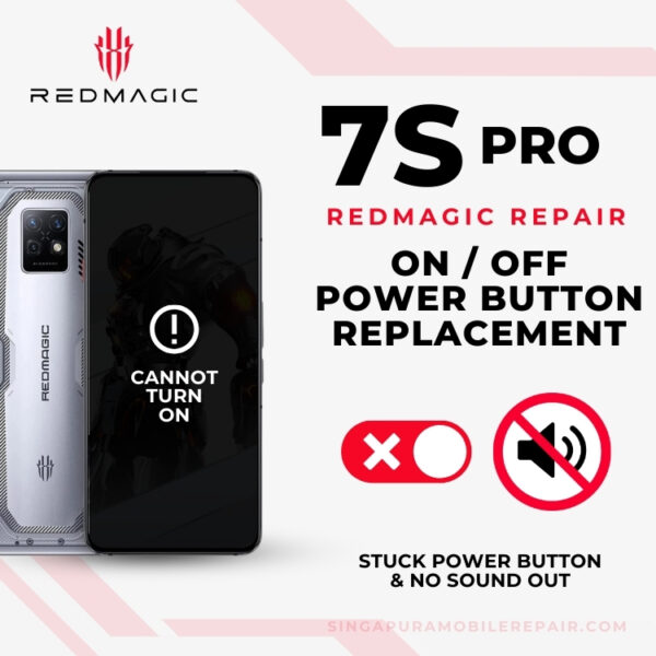 Red Magic 7S Pro On/Off Power Button Replacement Singapore Cost