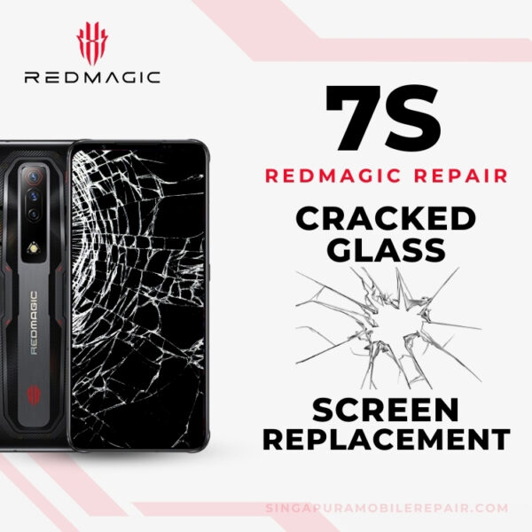 Red Magic 7S Cracked Glass Screen Replacement Cost Singapore