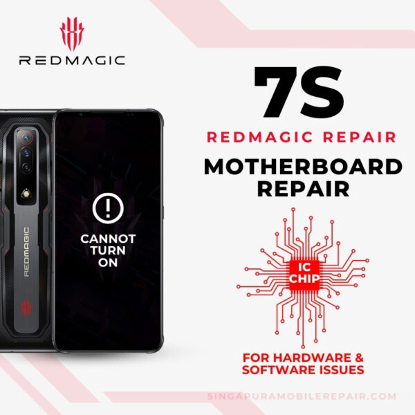 Red Magic 7S Can't On Motherboard Repair (IC Chip Replacement / CPU Repair) Cost Singapore