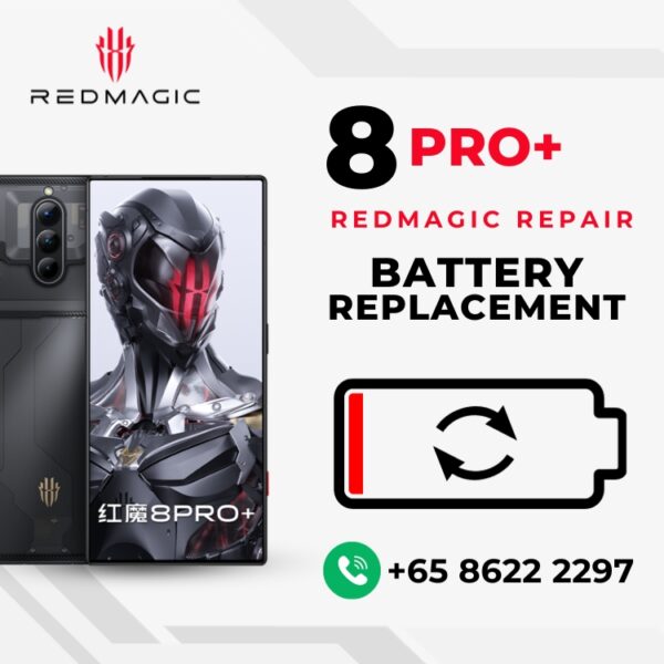 Red Magic 8 Pro+ Battery Replacement Singapore (Bloated Battery / Can't Charge / Battery Drain)