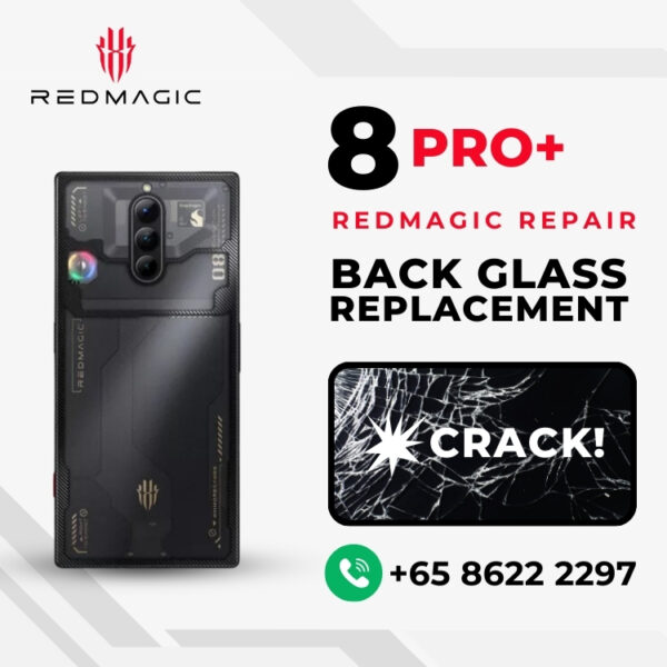 Red Magic 8 Pro+ Back Cover Glass Screen Replacement Cost Singapore