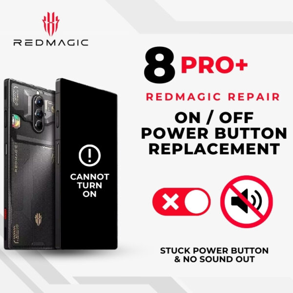 Red Magic 8 Pro+ On/Off Power Button Replacement Singapore Cost