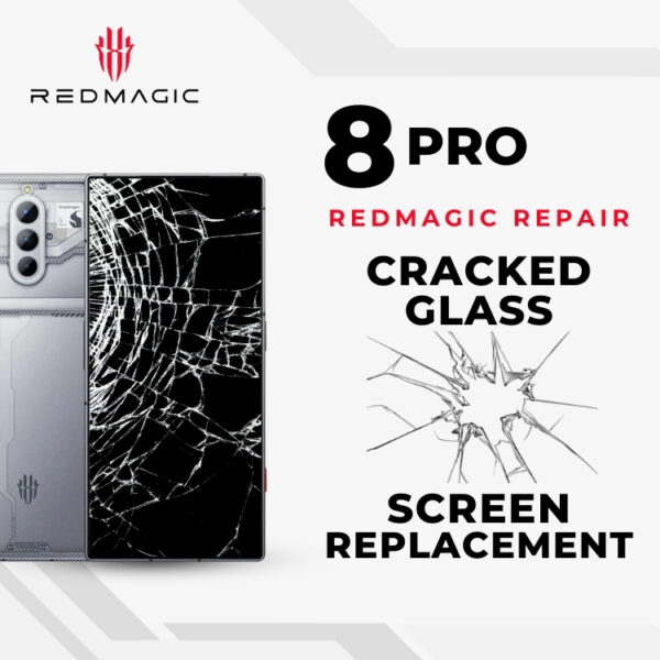 Red Magic 8 Pro Cracked Glass Screen Replacement Cost Singapore