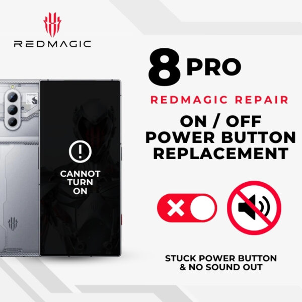 Cheapest Red Magic 8 Pro On/Off Power Button Repair Singapore-红魔手机修理中心