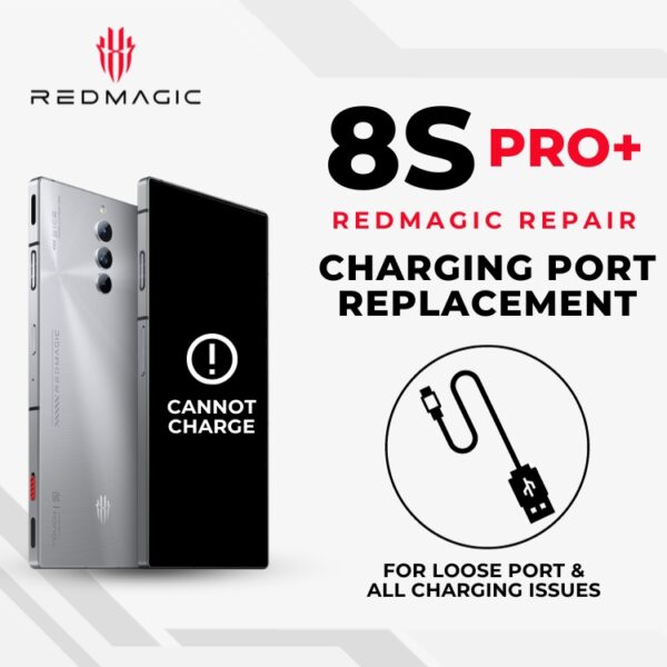 Red Magic 8S Pro+ Charging Port Replacement Singapore Cost (Loose / Can't Charge)