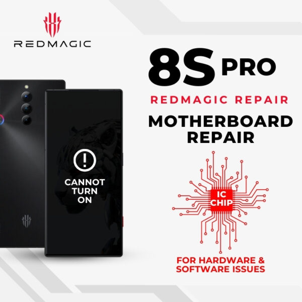 Red Magic 8S Pro Can't On Motherboard Repair (IC Chip Replacement / CPU Repair) Cost Singapore