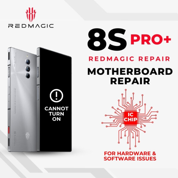 Red Magic 8S Pro+ Can't On Motherboard Repair (IC Chip Replacement / CPU Repair) Cost Singapore