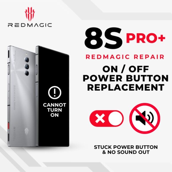 Cheapest Red Magic 8S Pro+ Plus On/Off Power Button Repair Singapore-红魔手机修理中心