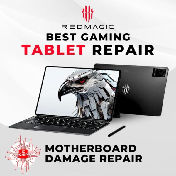 Red Magic Tablet Can't On Motherboard Repair (IC Chip Replacement / CPU Repair) Cost Singapore