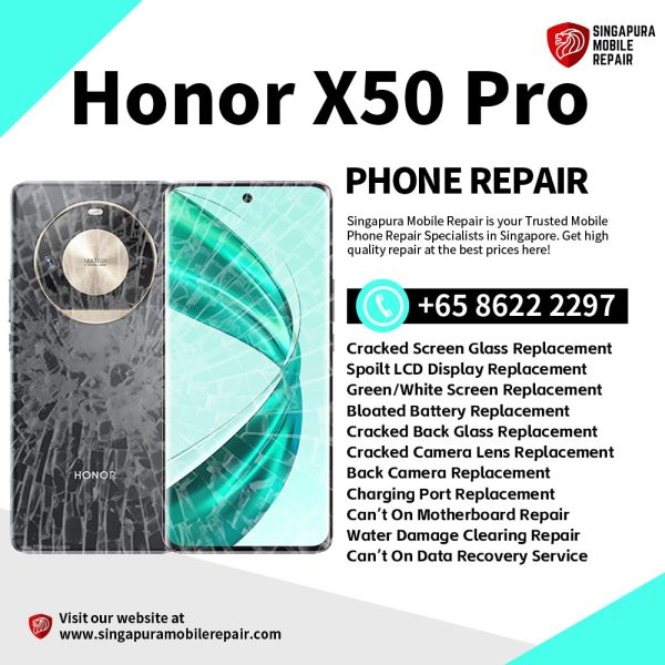 Cheapest Honor X50 Pro Phone Repair Center Shop Singapore-荣耀手机维修中心