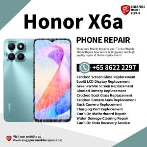Cheapest Honor X6a Phone Repair Service Center Shop Singapore-荣耀手机维修中心